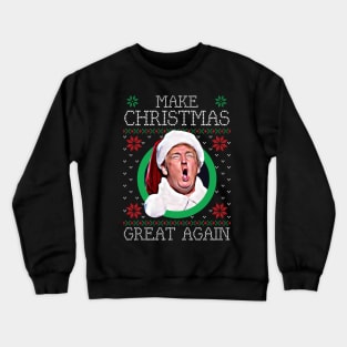 Make Christmas Great Again Crewneck Sweatshirt